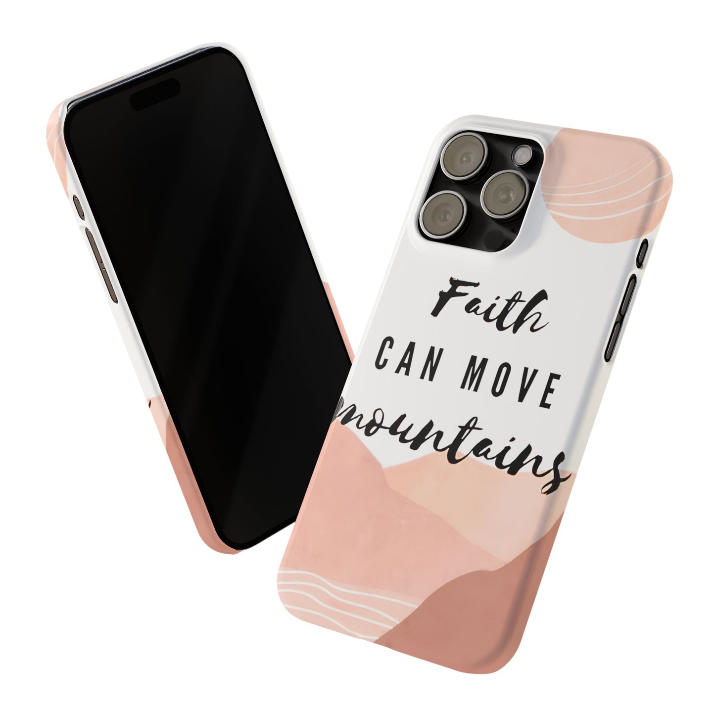 Faith Moves Mountains Phone Case