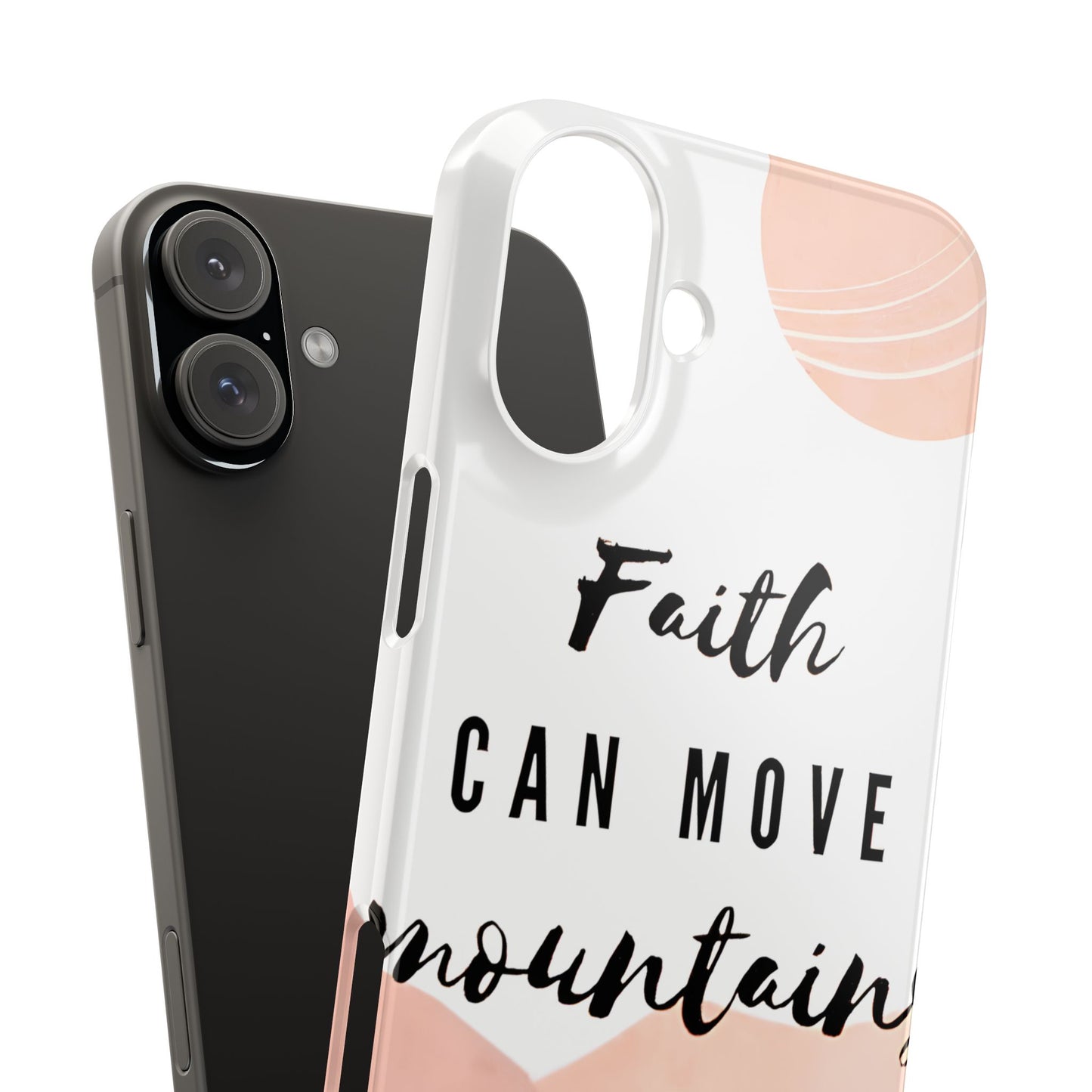 Faith Moves Mountains Phone Case