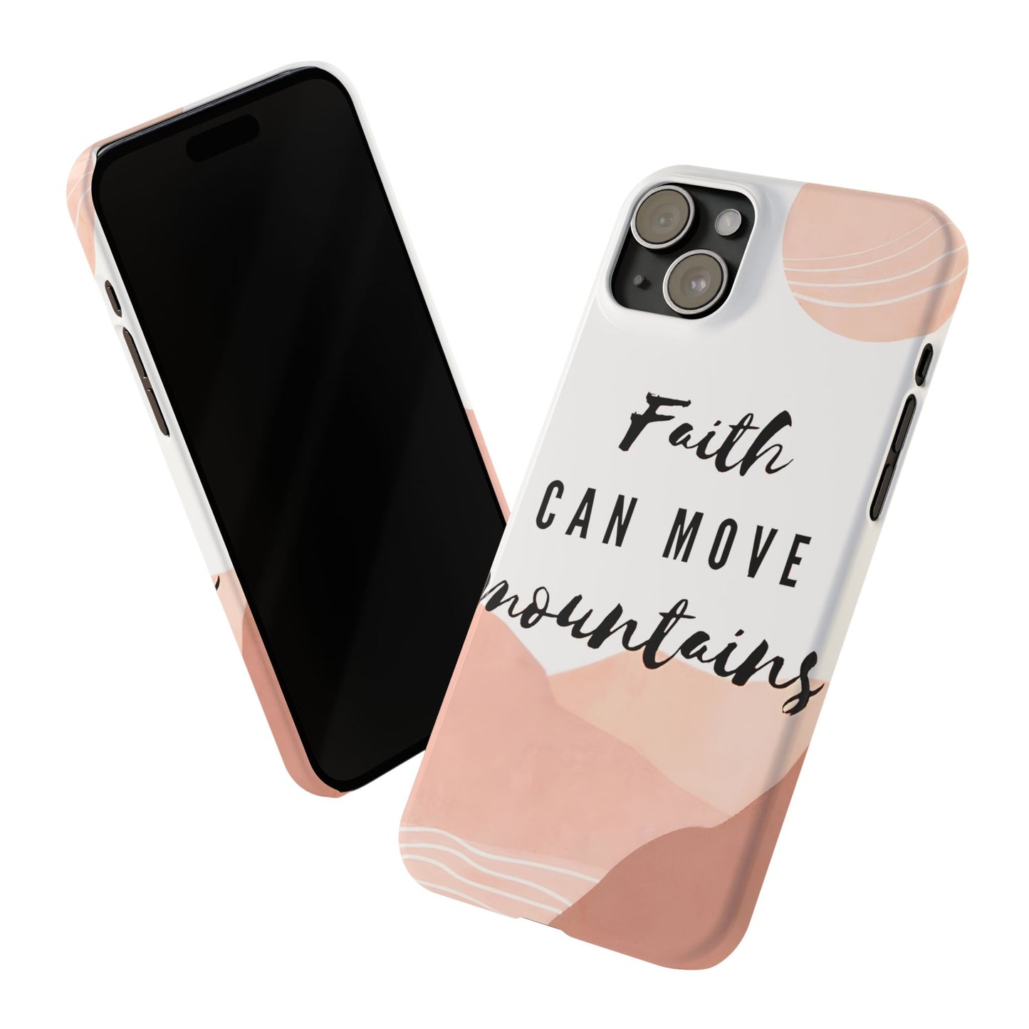 Faith Moves Mountains Phone Case