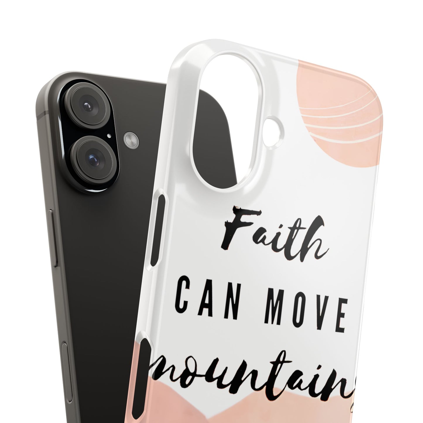 Faith Moves Mountains Phone Case