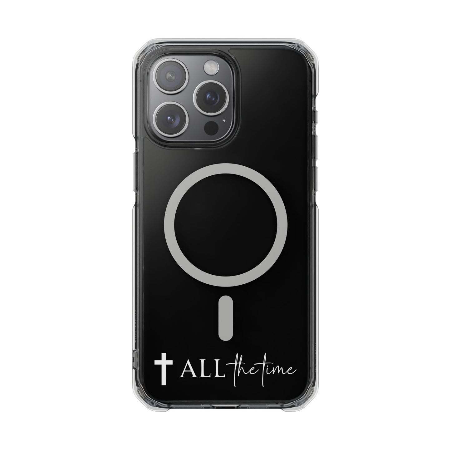 Faith All the Time Magnetic Clear Case