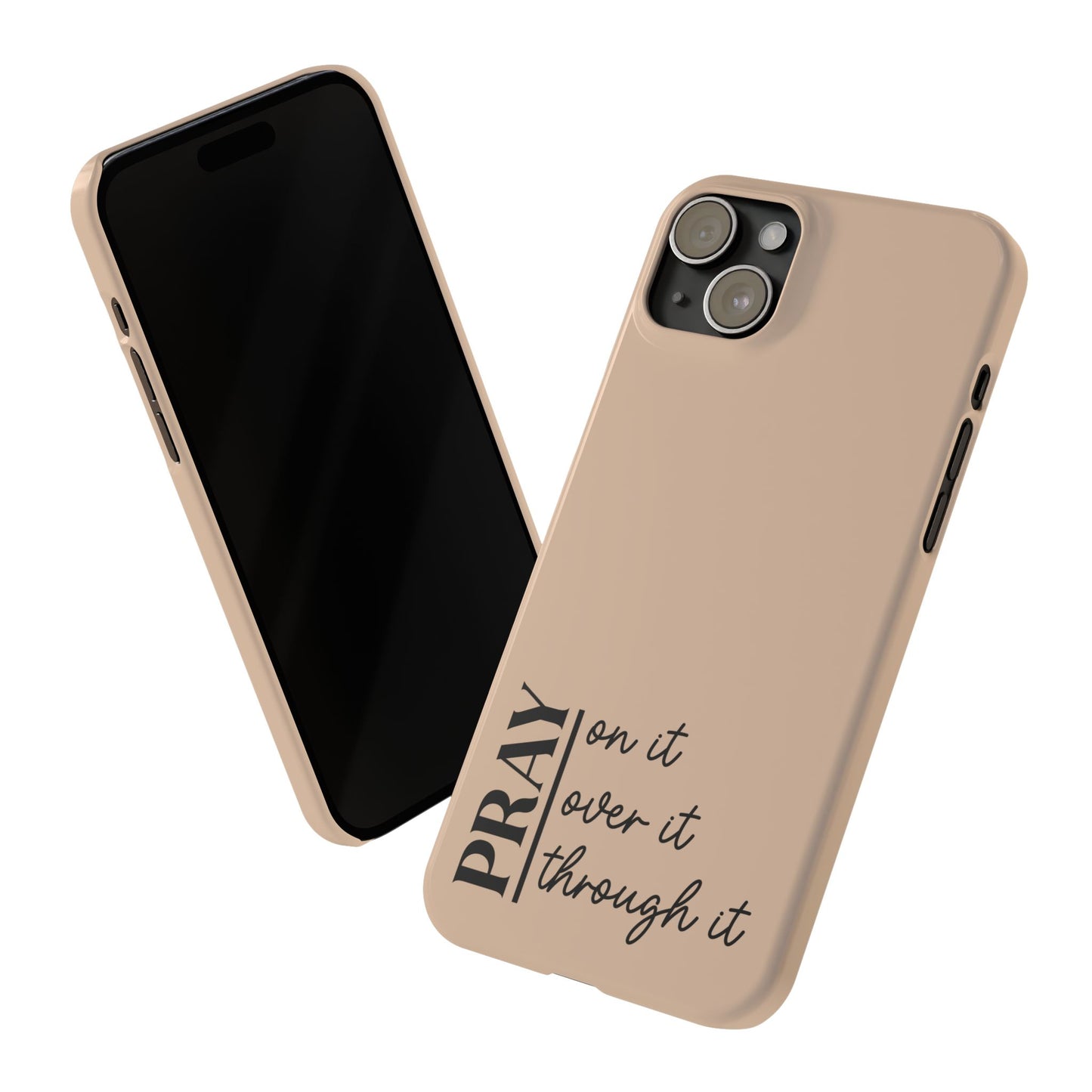 Pray Through It Phone Case