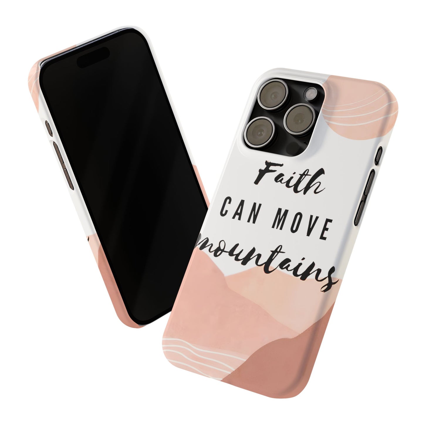 Faith Moves Mountains Phone Case