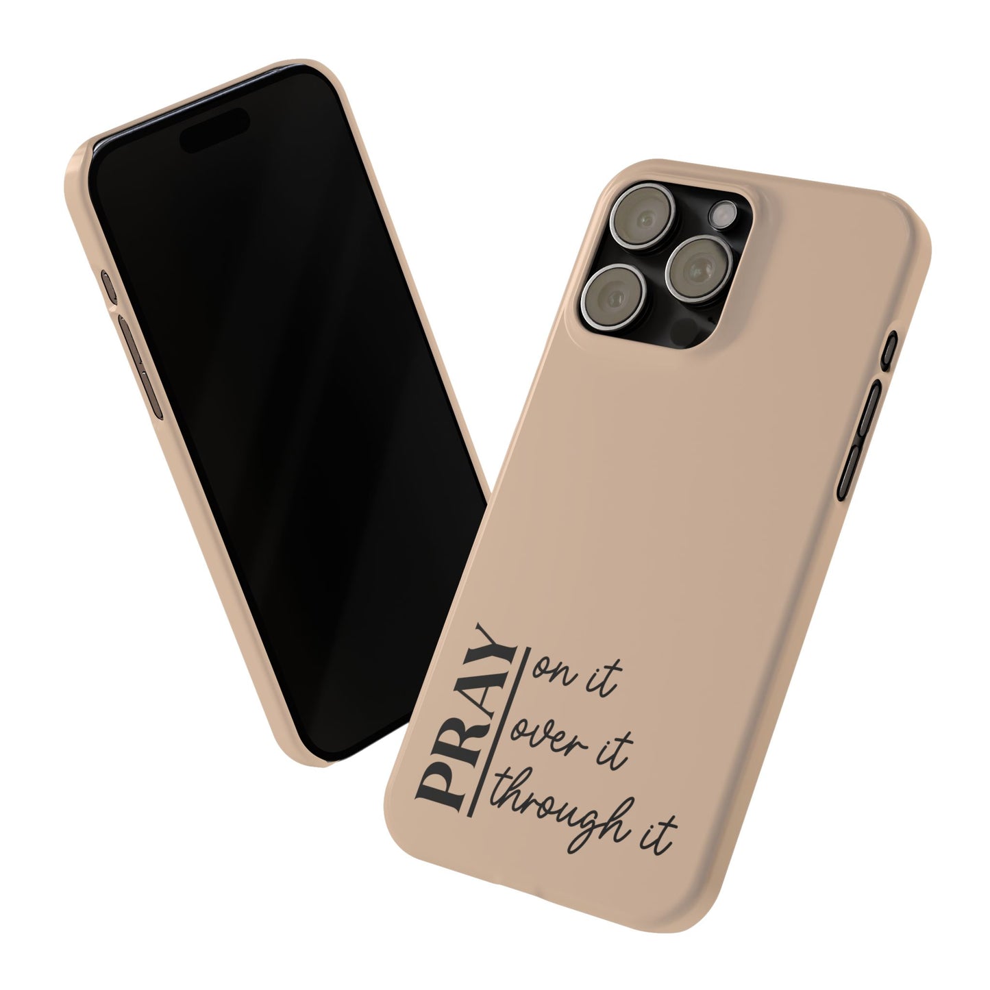 Pray Through It Phone Case