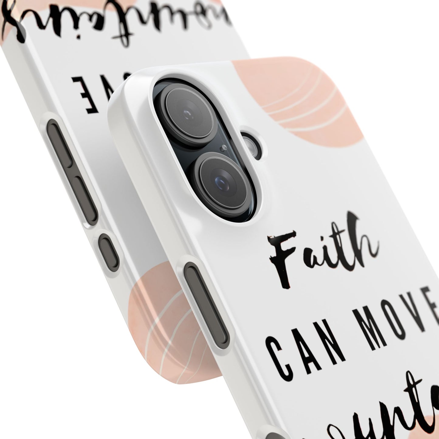 Faith Moves Mountains Phone Case