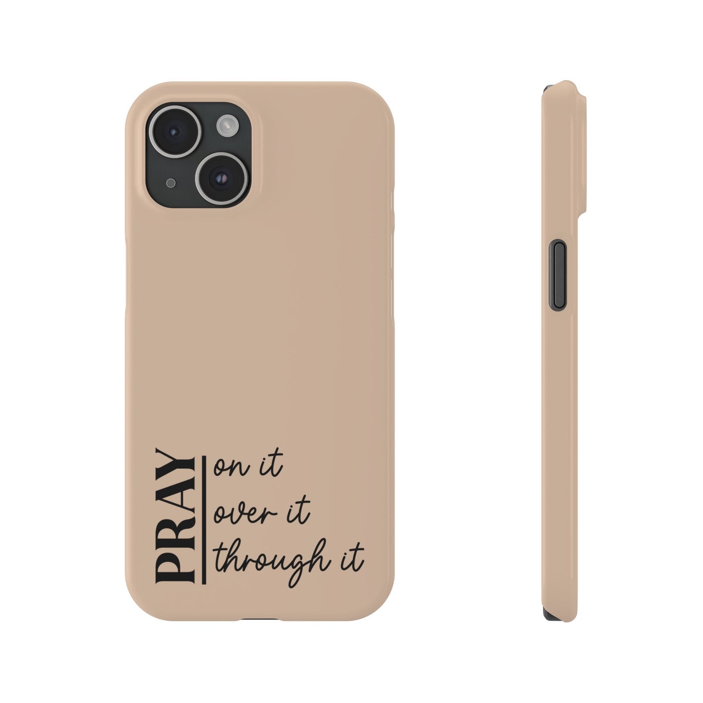 Pray Through It Phone Case