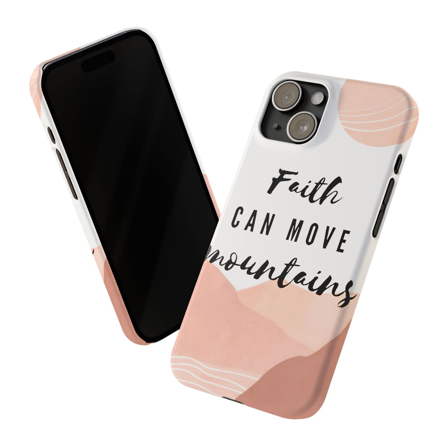 Faith Moves Mountains Phone Case