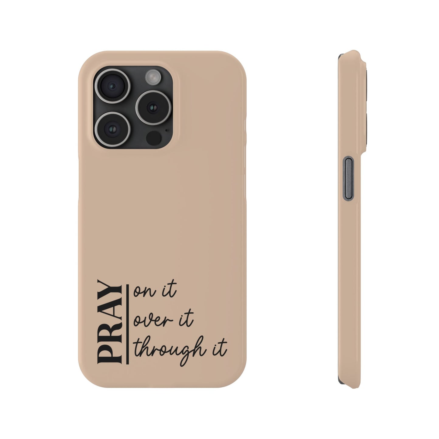 Pray Through It Phone Case