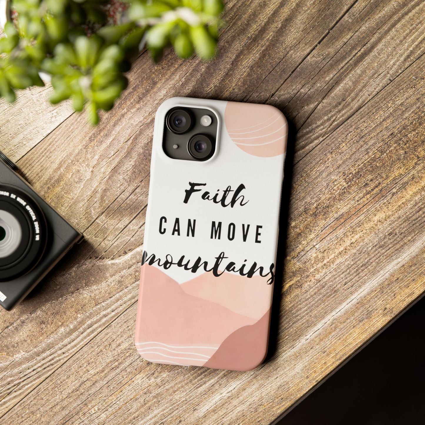 Faith Moves Mountains Phone Case